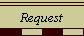  Request 